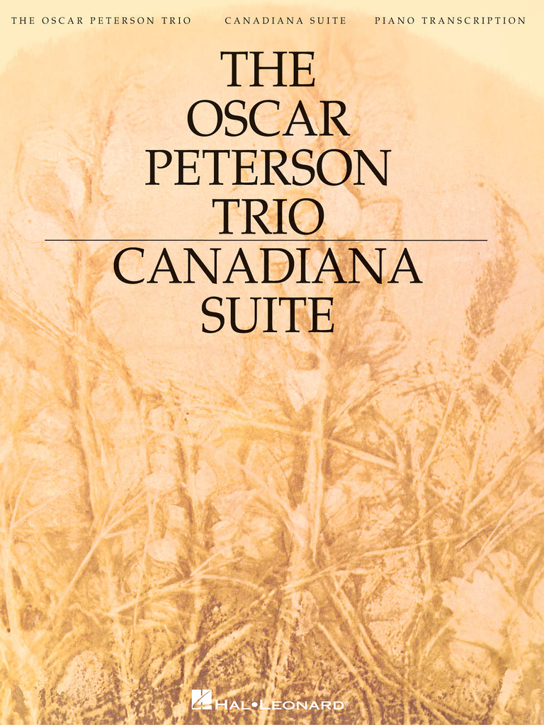 Canadian Suite. In 1964 Oscar Peterson wrote a collection of compositions inspired by towns and regions in his native Canada