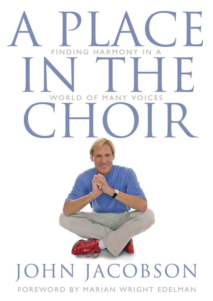 A Place in the Choir - Finding Harmony in a World of Many Voices, Book Only
