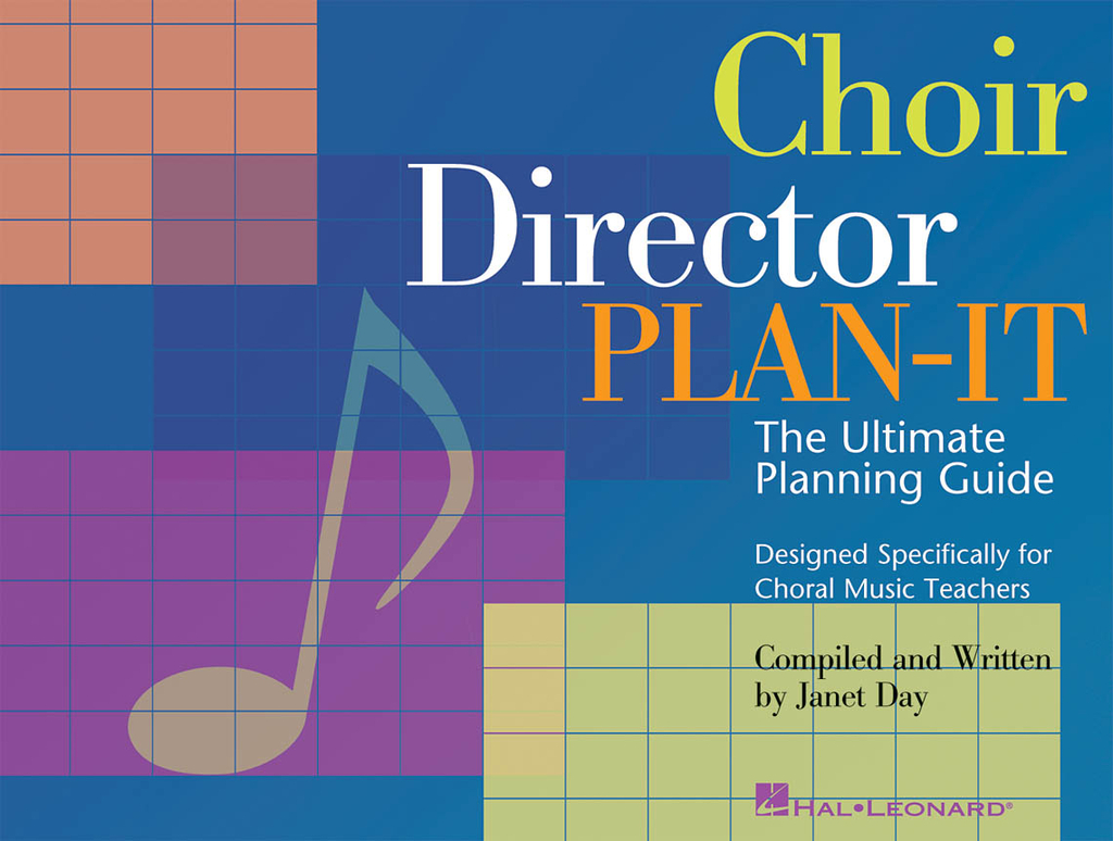 Choir Director Plan-It - The Ultimate Planning Guide Designed Specifically for Choral Music Teachers