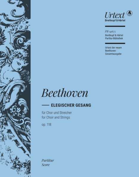 Beethoven: Elegischer Gesang op 118 \"Sanft wie du lebtest\" - Partitur