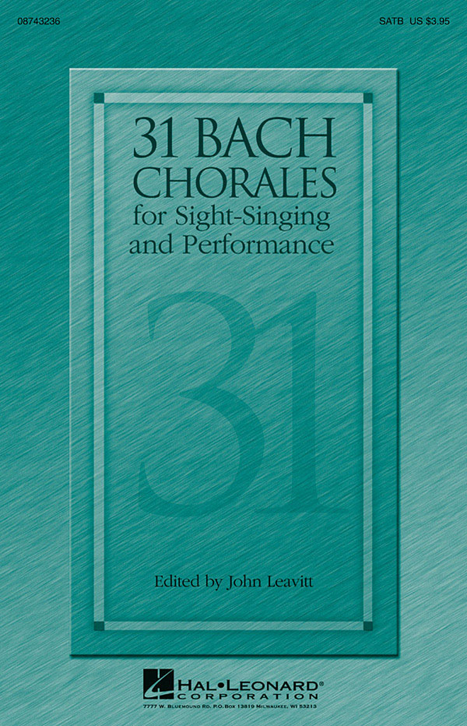 31 Bach Chorales for Sight-Singing and Performance