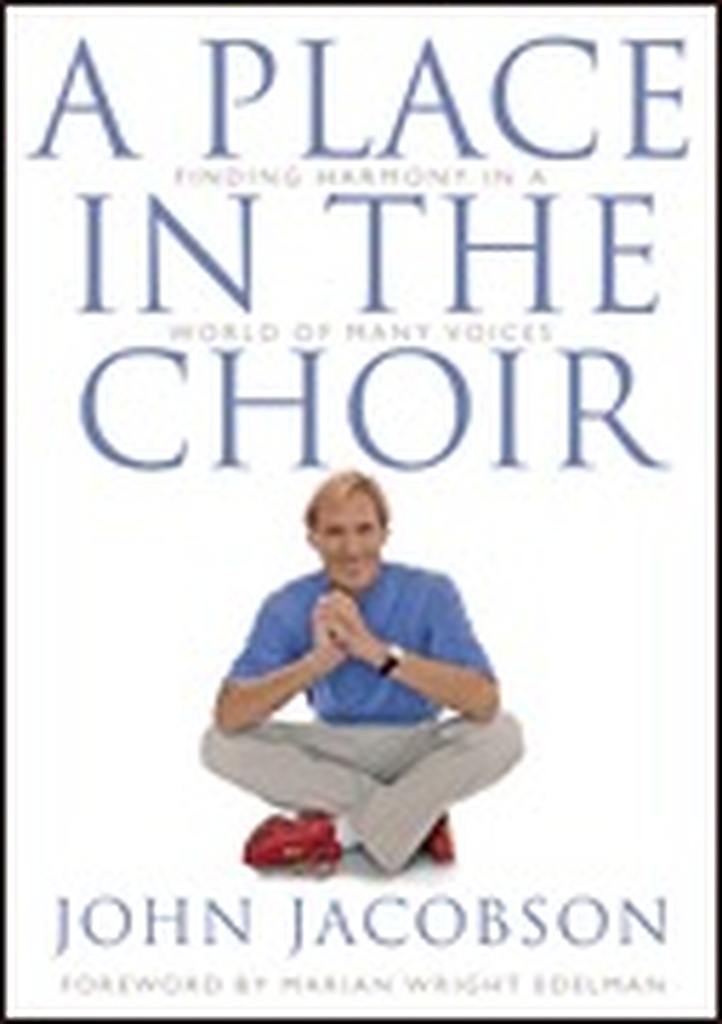 A Place in the choir - hard cover - Finding harmony in a world of many voices.