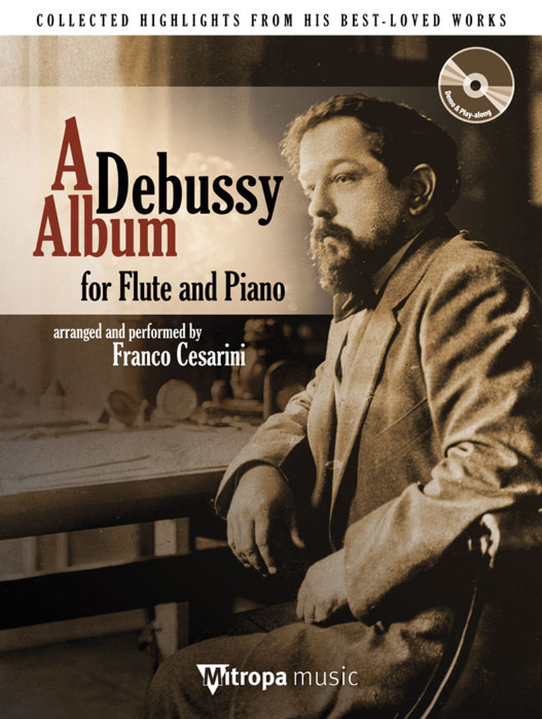 Debussy Album - Buch mit CD, Mit den bezaubernden Stücken in dieser Sammlung können sich Flötisten adäquat auf das Spiel impressionistischer Literatur vorbereiten