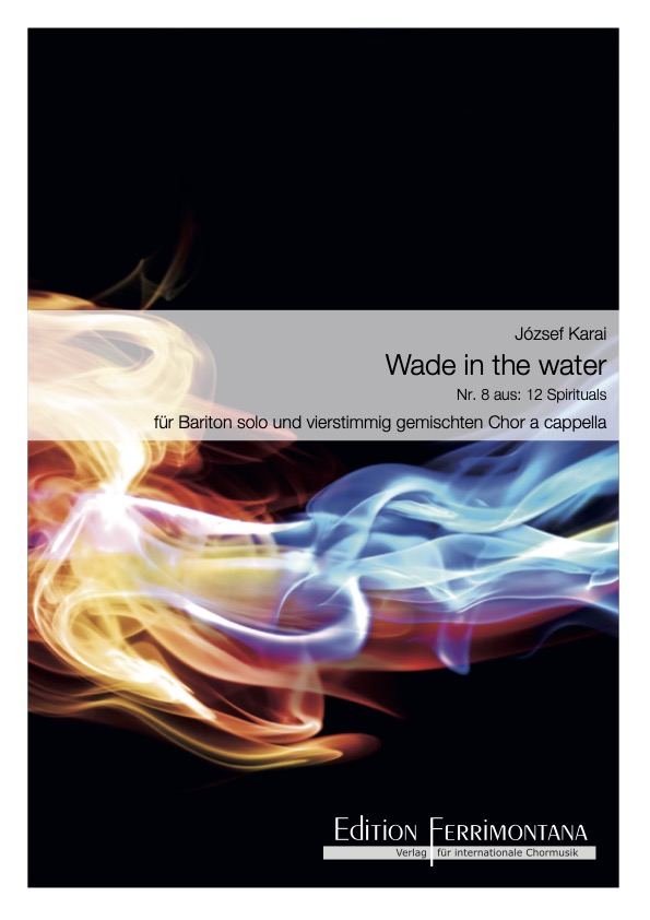 Wade in the water - Nr 8 aus: 12 Spirituals