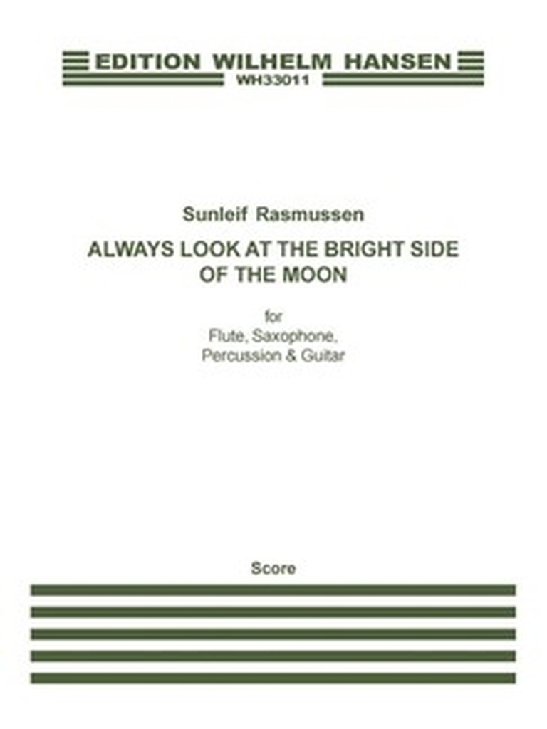 Always Look At The Bright Side Of The Moon, Partitur, Flute, Saxophone, Percussion and Guitar