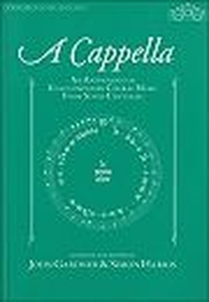 A Cappella - Anthology of unaccompanied choral music from 7 centuries.