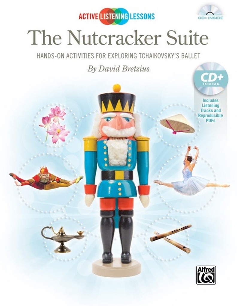 Active Listening Lessons: The Nutcracker Suite, Hands-On Activities for Exploring the Classics - Buch mit CD