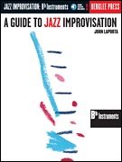 A Guide to Jazz Improvisation Bb-Instrumente - Buch + Online-Audio, Neuauflage des Standardwerkes der Berklee-Schule