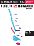 A Guide to Jazz Improvisation Bassschlüssel-Instrumente - Buch mit CD, Neuauflage des Standardwerkes der Berklee-Schule