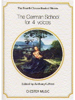 Chester Book Of Motets Volume 4: The German School For 4 Voices