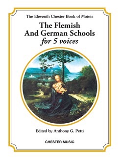 Chester Book Of Motets Volume 11: The Flemish And German Schools For 5 Voices