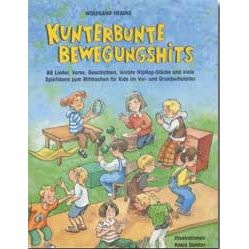 Kunterbunte Bewegungshits, Lieder zum Mitmachen, Tanzen & Mitsingen - Buch