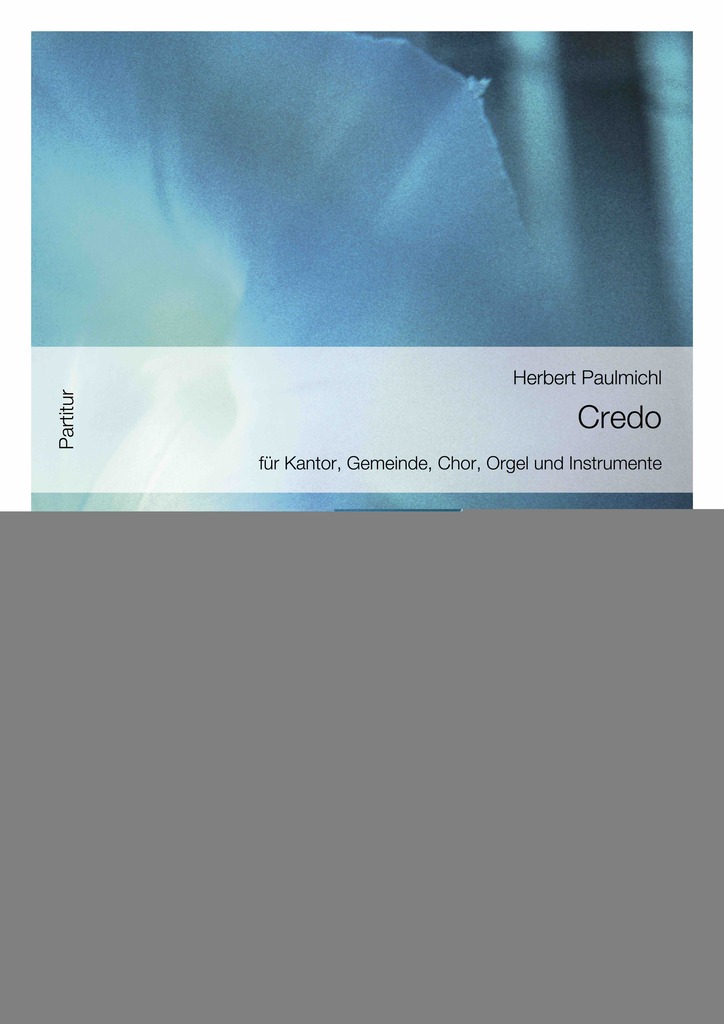 Credo, für Kantor, Gemeinde, Chor, Orgel und Instrumente - Partitur, op 356