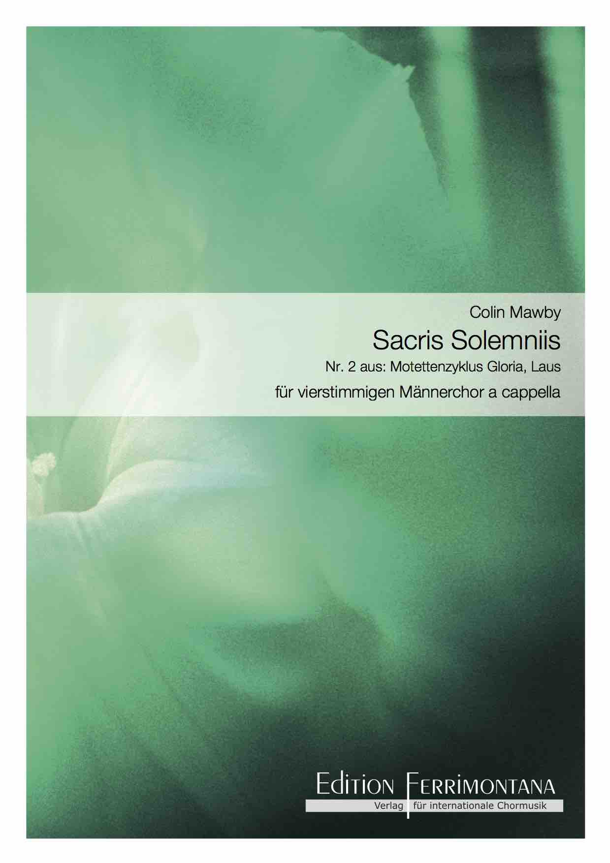 Sacris Solemniis - Nr 2 aus: Motettenzyklus Gloria, Laus
