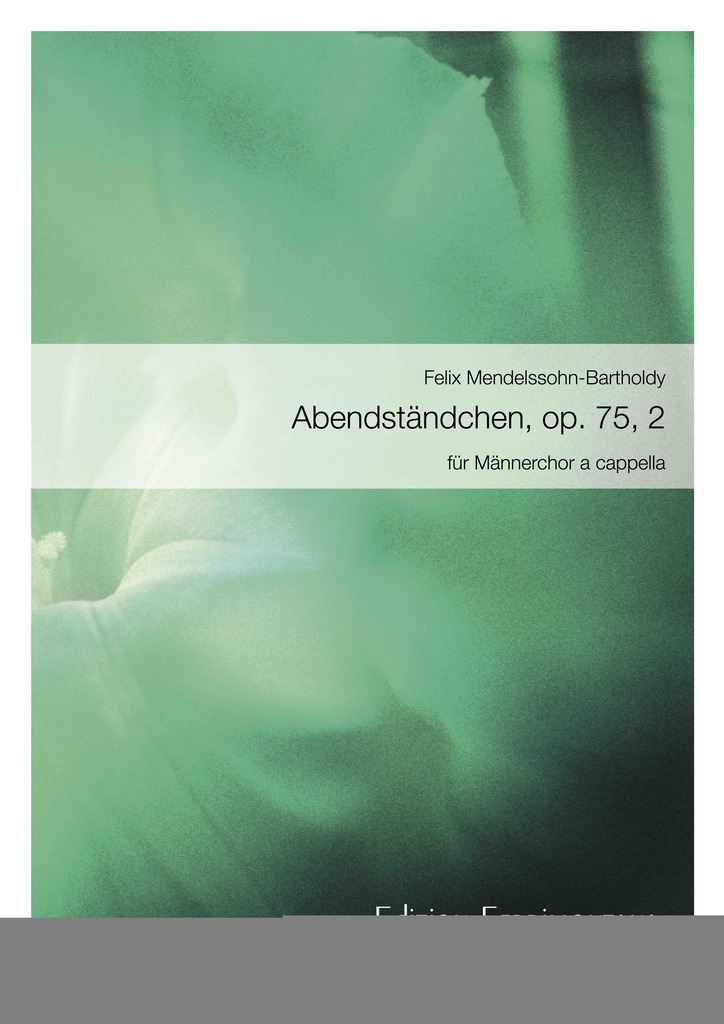 Mendelssohn: Abendständchen, op 75, 2