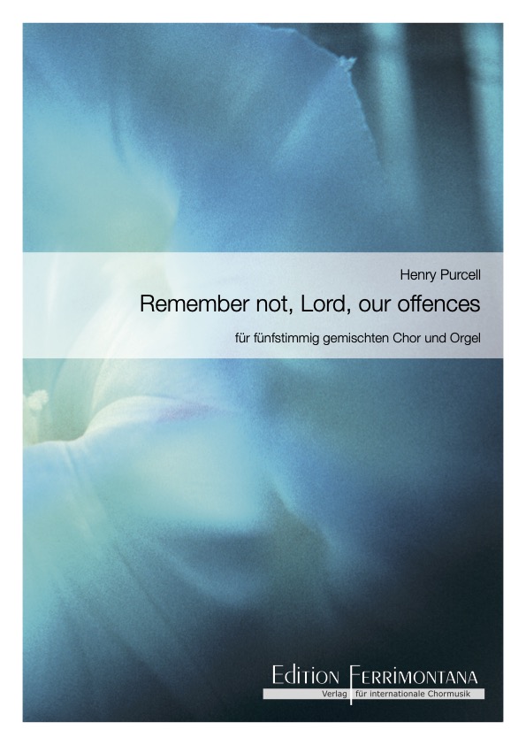 Remember not, Lord, our offences