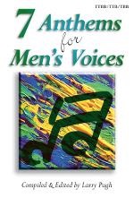 7 Anthems for Men\'s Voices
