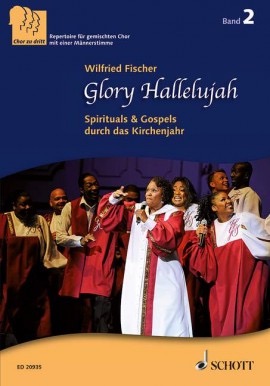 Glory Hallelujah - Spirituals & Gospels durch das Kirchenjahr, Band 2