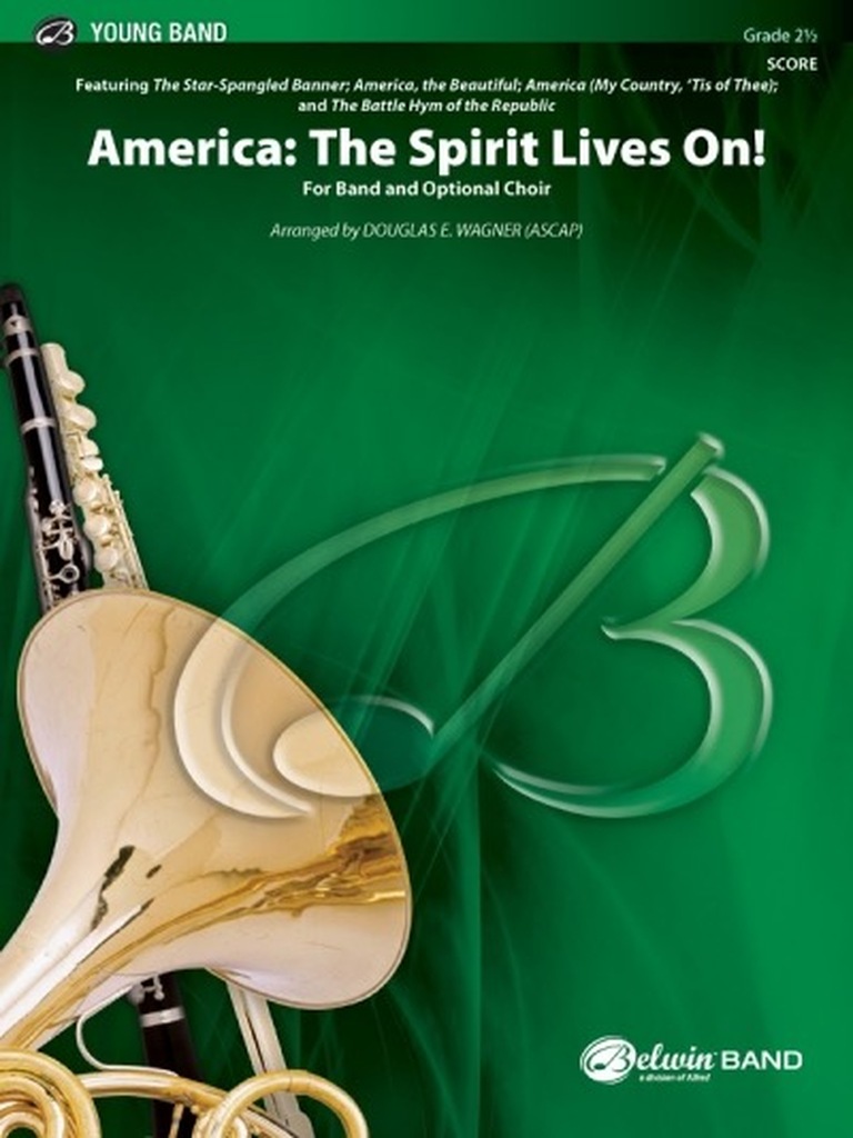 America: The Spirit Lives On - for Concert Band and Optional Choir - Partitur