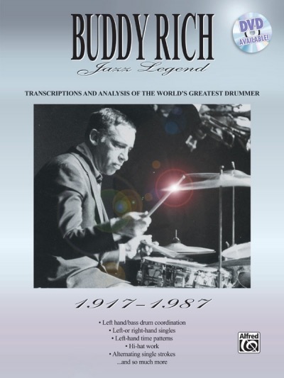 Buddy Rich: Jazz Legend, 1917-1987, Transcriptions and Analysis of the World\'s Greatest Drummer - nur Buch