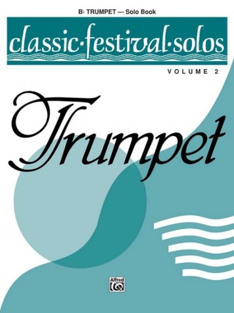 Classic Festival Solos, B-Flat Trumpet, Volume 2 Solo Book - Ausgabe für Trompete