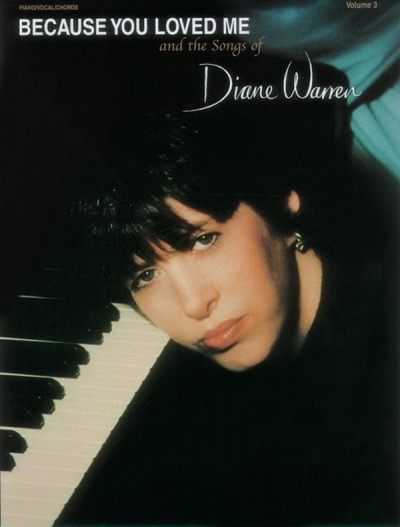 Because You Loved Me and the Songs of Diane Warren, Vol 3 