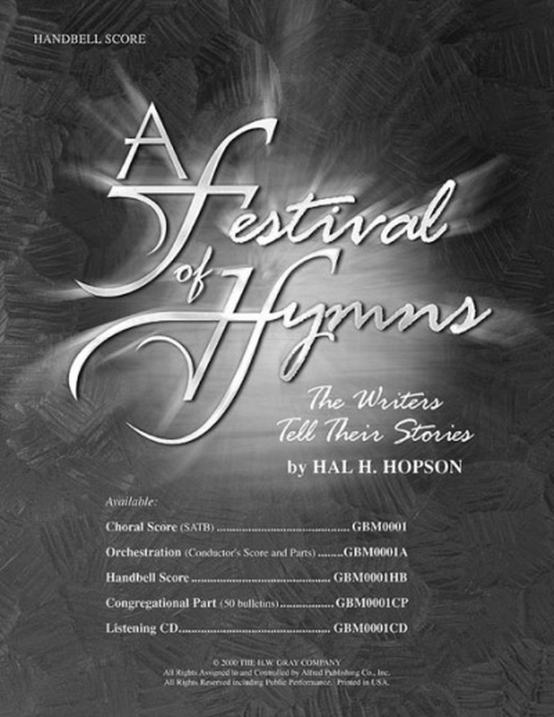 A Festival of Hymns: The Writers Tell Their Stories - handbell score