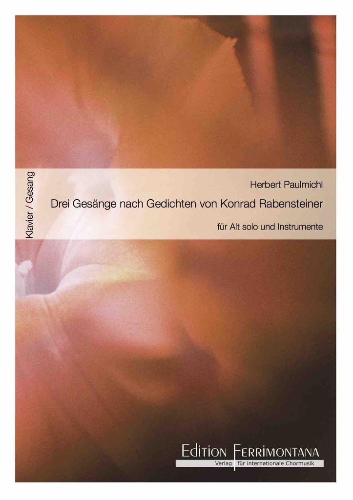 Drei Gesänge nach Gedichten von Konrad Rabensteiner - Klavier, Gesang