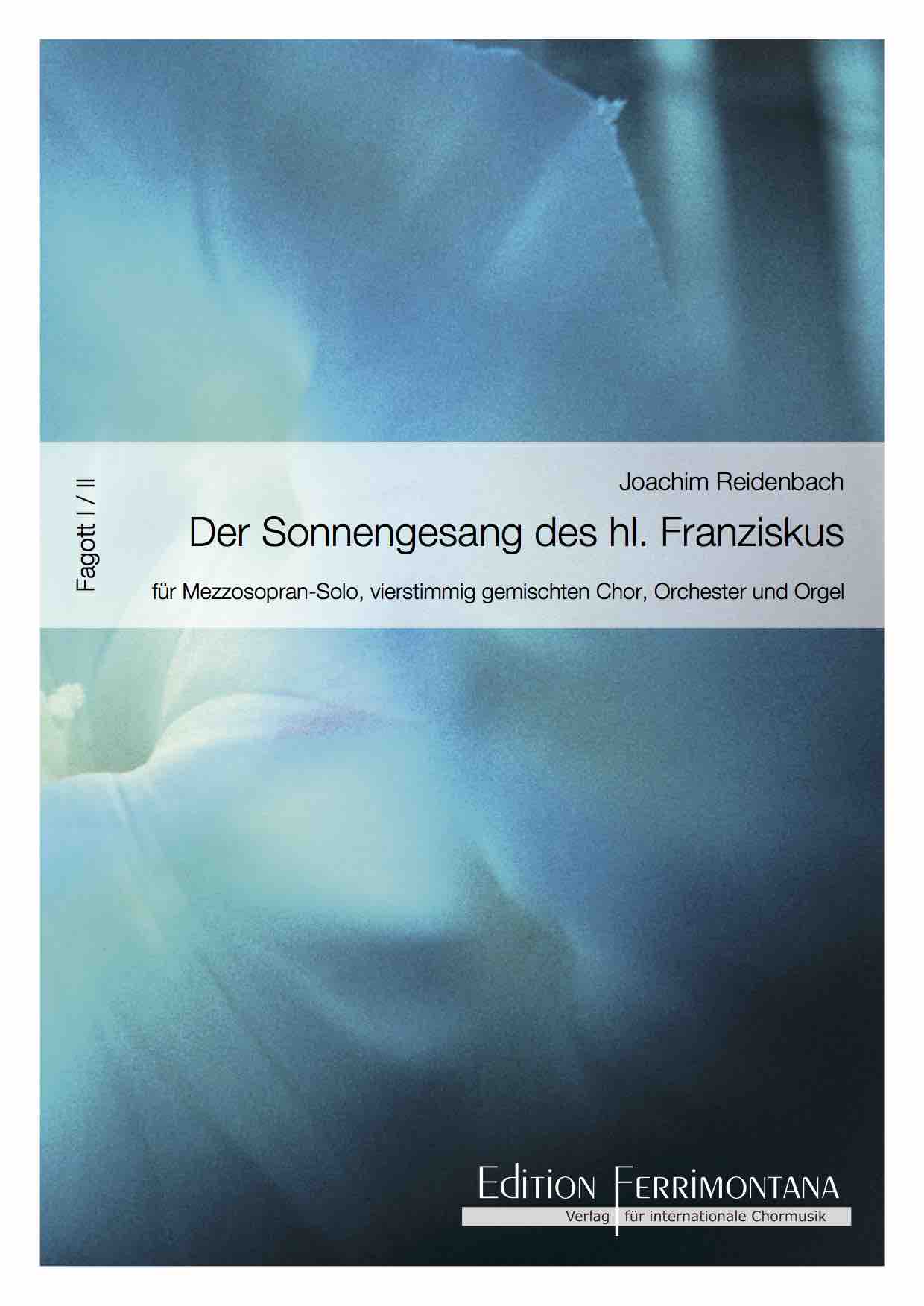Reidenbach: Der Sonnengesang des heiligen Franziskus - Fagott I und II