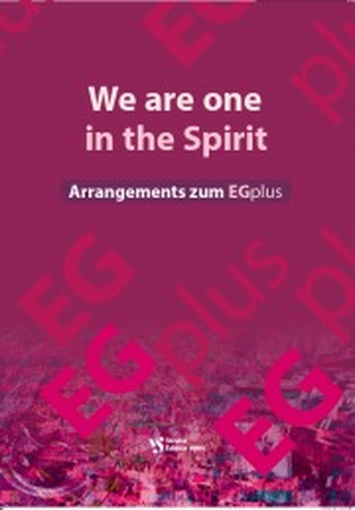 We are one spirit - Arrangements zum EGplus - Posaunenchor