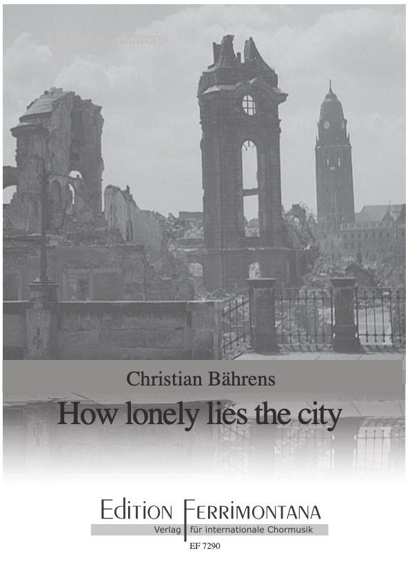 How lonely lies the city - für Sopran solo und Orgel
