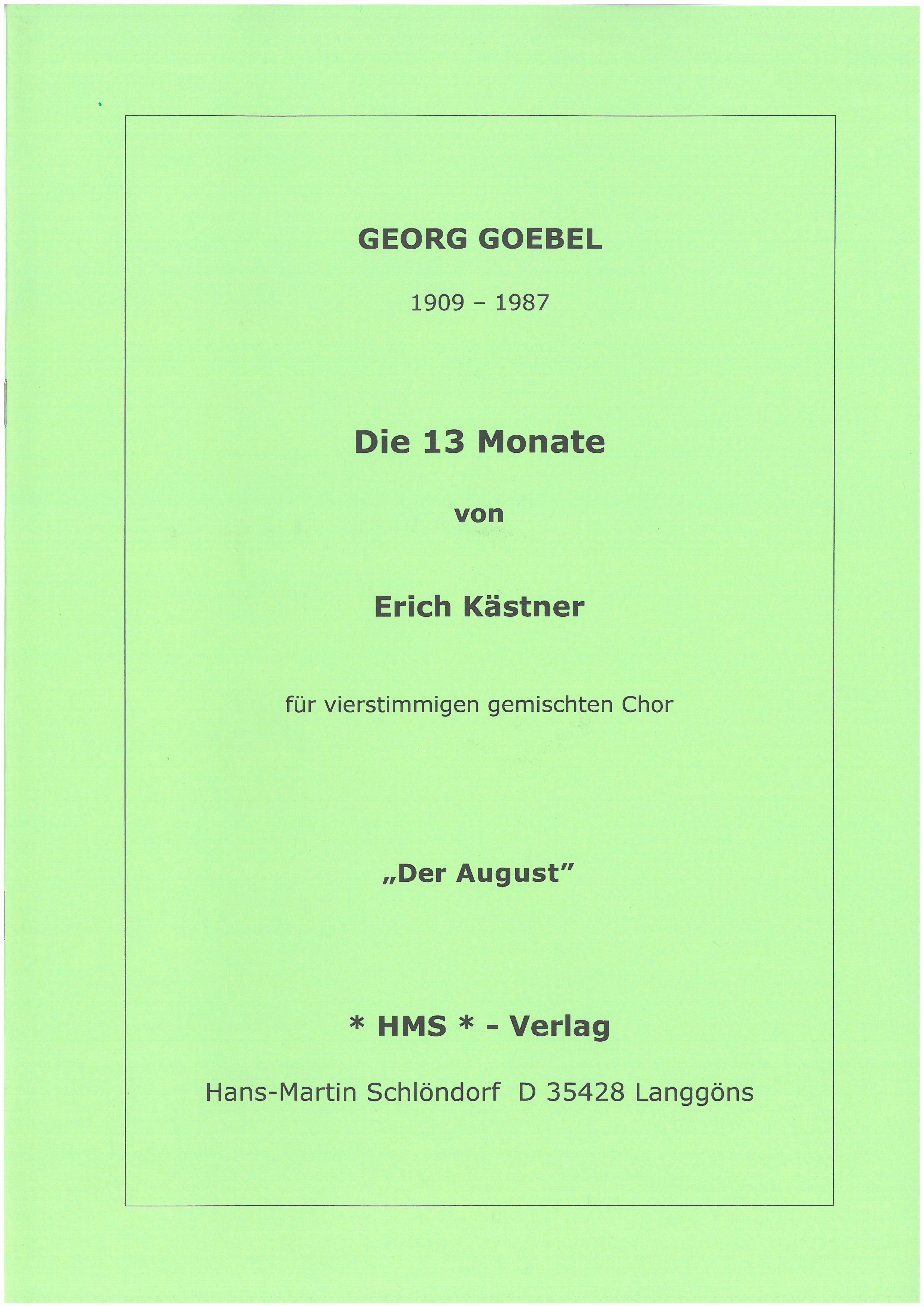 August aus dem Chorzyklus 13 Monate - nach Erich Kästner