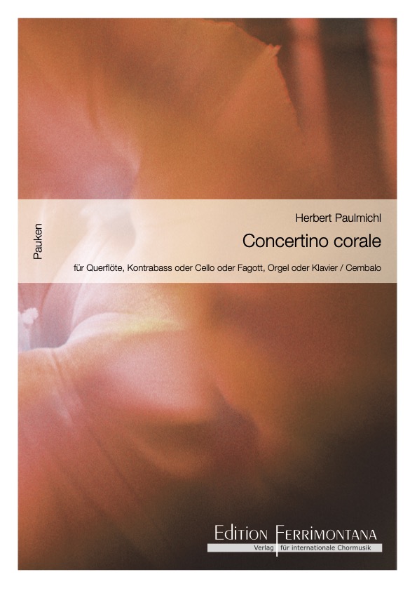 Concertino corale für Querflöte oder Violoncello oder Fagott, Kontrabass, Orgel oder Klavier / Cembalo, op 351 - Pauken