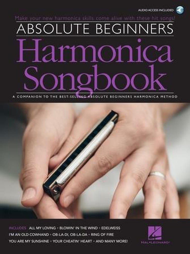Absolute Beginners Harmonica Songbook, A Companion to the Best-Selling Harmonica Method