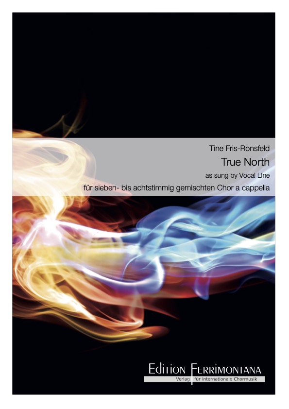 True North - as sung by Vocal Line on \"CD True North\" - Chorpartitur
