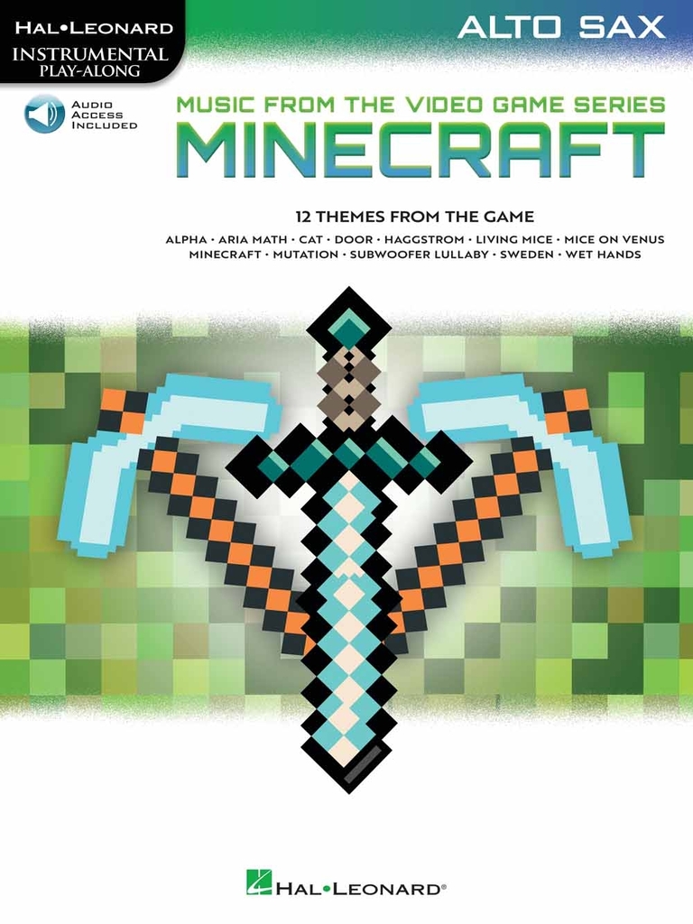 Minecraft, Music from the Video Game Series - Alto sax Buch mit Online-Audio, include access to online audio of professionally-recorded demonstration and backing tracks